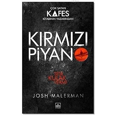 Kırmızı Piyano: Sese Kulak Verme