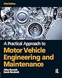 A Practical Approach to Motor Vehicle Engineering and Maintenance, 3rd ed