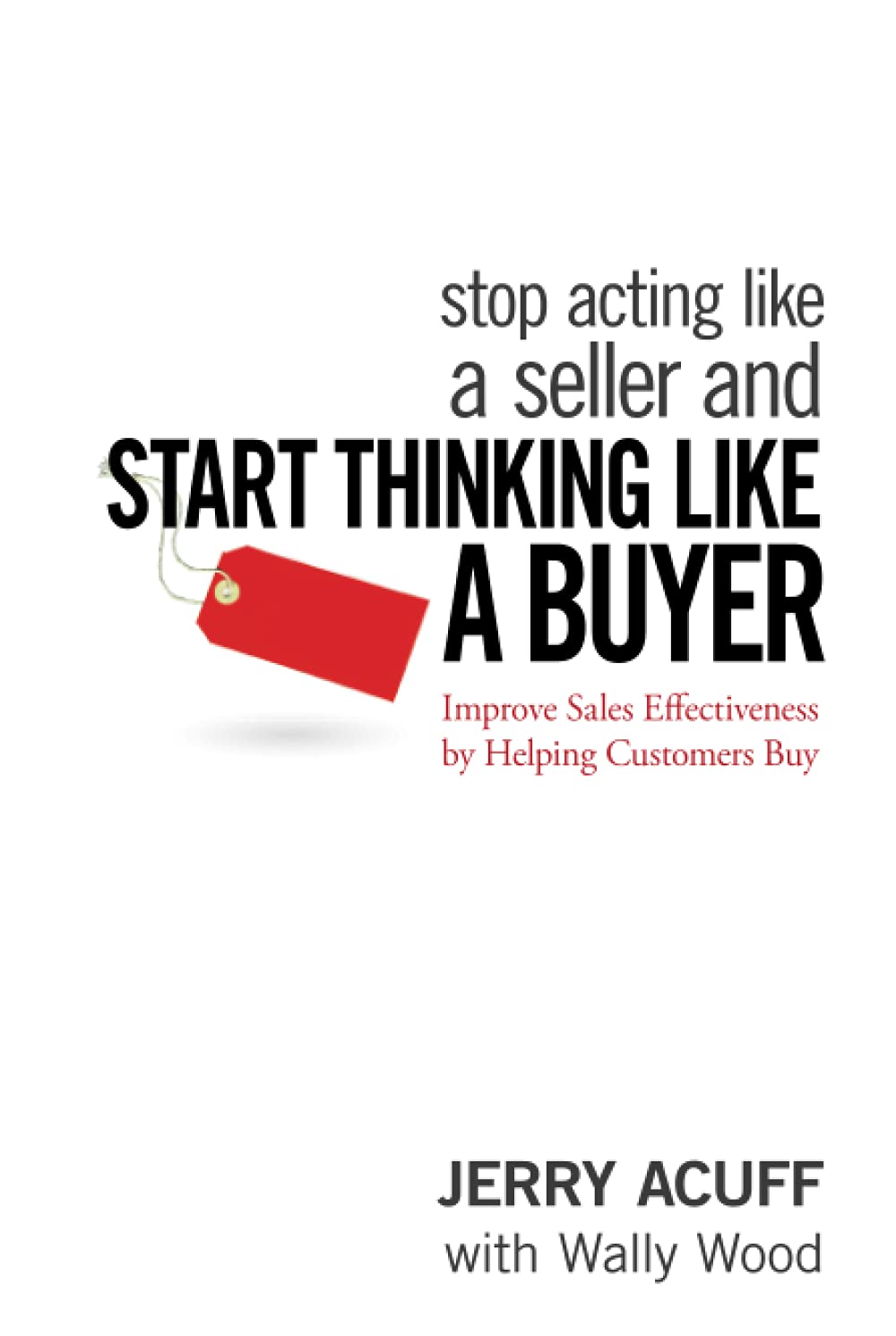Stop Acting Like a Seller and Start Thinking Like - 0470068345, Acuff, hardcover