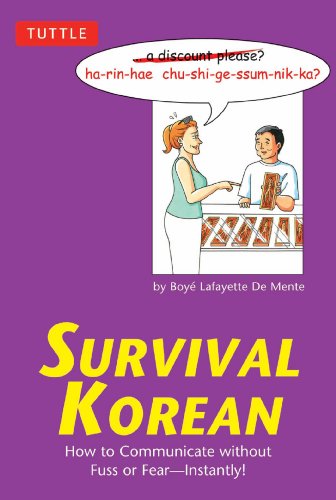 Survival Korean: How to Communicate without Fuss or Fear - Instantly! (Korean Phrasebook) (Survival Phrasebooks)