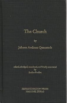 Unknown Binding The Church (Theologica Didactico-Polemica, Part IV, Chapter XV: De ecclesia) Book