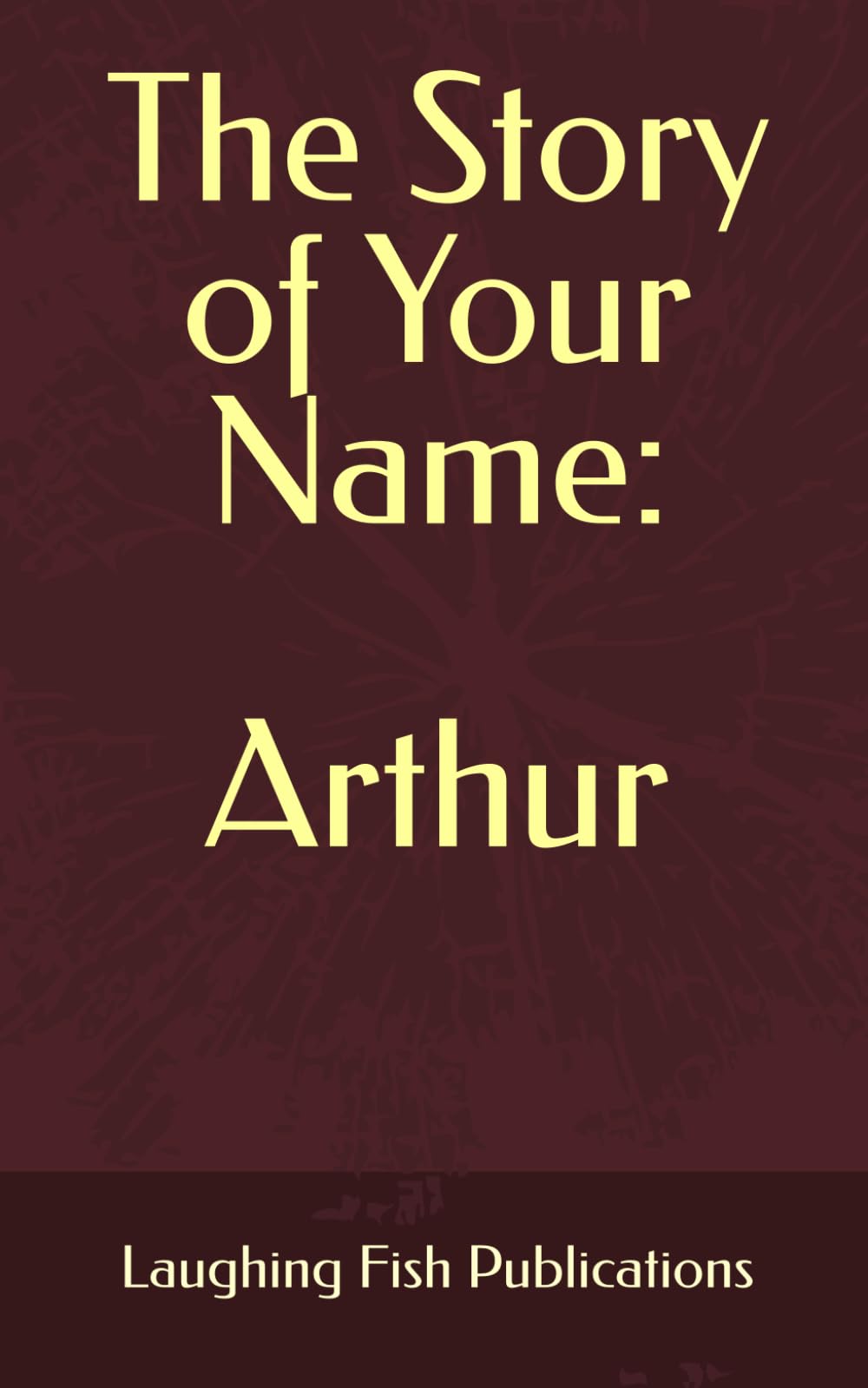 The Story of Your Name: Arthur