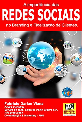 A importância das Redes Sociais no Branding e Fidelização de Clientes.: Estudo de caso da empresa Po
