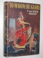 To whom be glory (Our valiant few) B001OT3I8M Book Cover