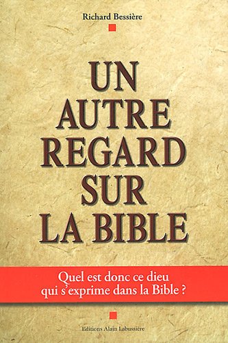 Un autre regard sur la Bible
