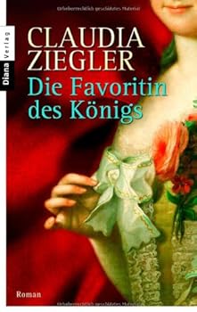 Die Favoritin des Königs: Roman (German Edition)