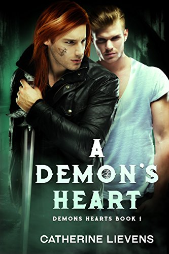A Demon's Heart (Demons Hearts Book 1)