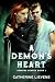 A Demon's Heart (Demons Hearts Book 1)
