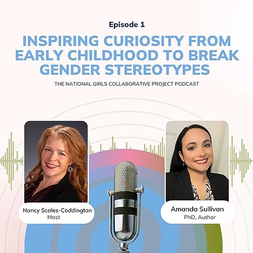 Inspiring Curiosity from Early Childhood to Break Gender Stereotypes