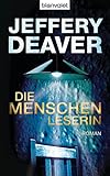 Die Menschenleserin: Roman (Kathryn-Dance-Thriller, Band 1) - Jeffery Deaver Übersetzer: Thomas Haufschild 