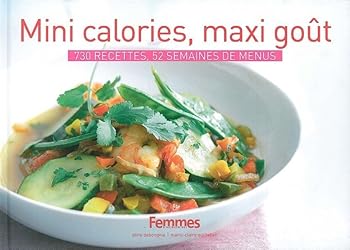 Paperback Mini Calories,Maxi Gout: 730 Recettes,52 Semaines de Menus [French] Book
