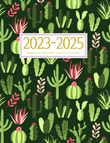 Weekly and Monthly Cactus Planner: Jan 2023 - Dec 2025 3 Year Daily Weekly Monthly Calendar Planner W/ To Do List (2023-2025 Planner Weekly and Monthly)