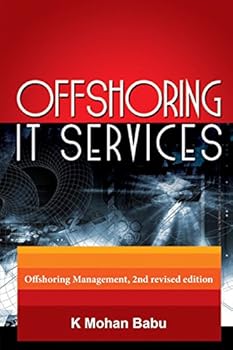 Paperback Offshoring IT Services: Offshoring Management, 2nd revised edition Book