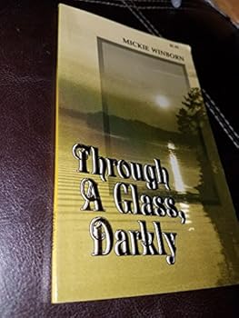 Through A Glass, Dardly