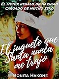  El juguete que Santa nunca me trajo: El mejor regalo de navidad lleno de mucho sexo (Encuentro sexual con...)