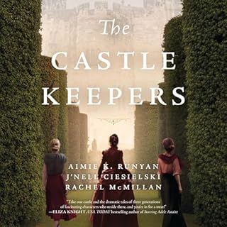 The Castle Keepers Audiolibro Por Aimie K. Runyan, J'nell Ciesielski, Rachel McMillan arte de portada