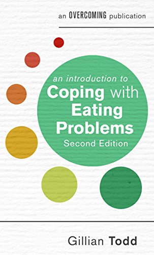 An Introduction to Coping with Eating Problems, 2nd Edition (An Introduction to Coping series) (English Edition)