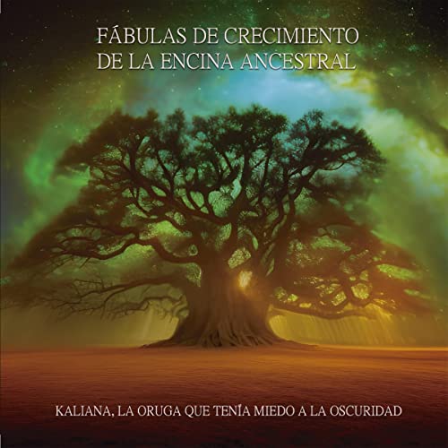 Luis Pablo Iciarra Díaz presents F&amp;aacute;bulas de Crecimiento de la Encina Ancestral episode artwork