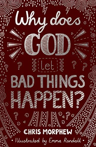 Why Does God Let Bad Things Happen? (Big Questions)