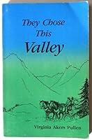 They chose this valley 0962548308 Book Cover
