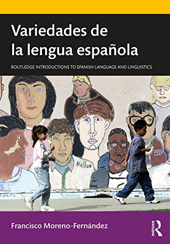  Variedades de la lengua española (Routledge Introductions to Spanish Language and Linguistics) (Spa Livre eBook France