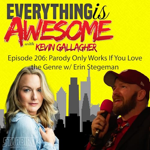Episode 206: Parody Only Works If You Love the Genre w/ Erin Stegeman