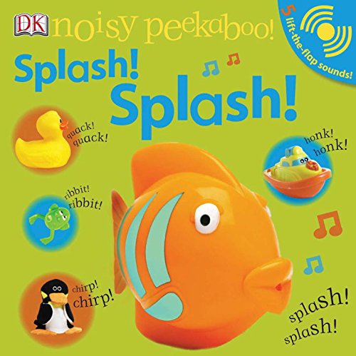 Noisy Peekaboo: Splash! Splash!