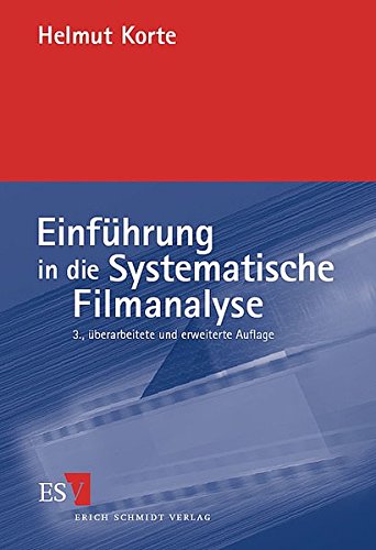 Einführung in die Systematische Filmanalyse: Ein Arbeitsbuch. Mit Beispielanalysen (...) zu Zabrisk Einführung in die Systematische Filmanalyse: Ein Arbeitsbuch. Mit Beispielanalysen (...) zu Zabrisk