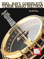 Mel Bay's Complete Tenor Banjo Method