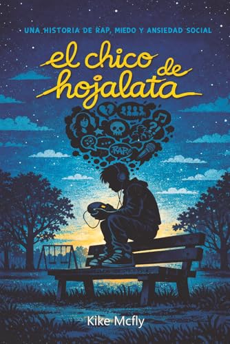 El chico de hojalata: Una historia de rap, miedo y ansiedad social