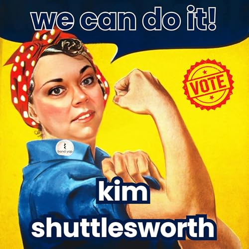 we can do it: kim shuttlesworth