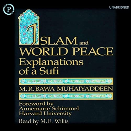 Islam and World Peace by M.R. Bawa Muhaiyaddeen episode artwork