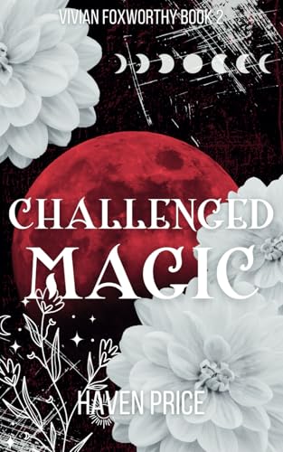 Challenged Magic (The Vivian Foxworthy Series)
