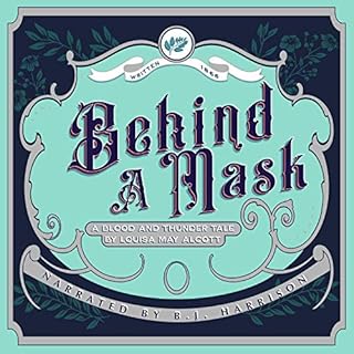 Behind a Mask Audiolibro Por Louisa May Alcott arte de portada