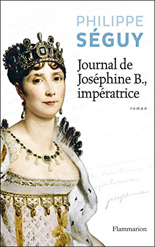 Journal de Joséphine B. Impératrice Gratuit
