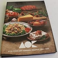 A-ok Cook Off Winning Recipes 1984-1994 B000JCKRS4 Book Cover