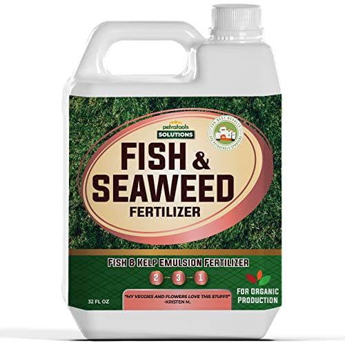 PetraTools Liquid Fish & Seaweed Fertilizer, Fish Emulsion Fertilizer for Vegetables, Fruits & Plants, Liquid Seaweed Fertilizer, Fish Fertilizer for Plants, Liquid Sea Kelp Fertilizer (32 oz)