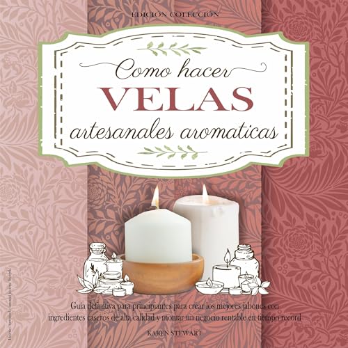 Enjoy Como Hacer Velas Artesanales Arom&amp;aacute;ticas [How to Make Aromatic Handmade Candles] from Karen Stewart episode artwork