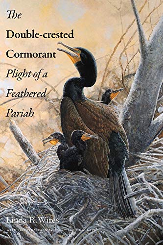 The Double-Crested Cormorant: Plight of a Feathered Pariah The Double-Crested Cormorant: Plight of a Feathered Pariah