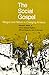 Social Gospel : Religion and Reform in Changing America
