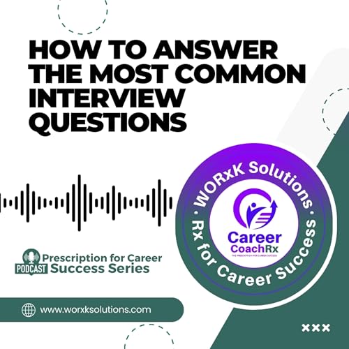 Page de couverture de How to Answer the Most Common Interview Questions | Rx for Career Success