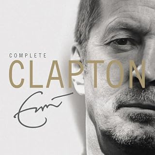 Complete Clapton 40 Greatest Hits by Eric Clapton - Les Beatles, Paul McCartney, John Lennon, RIngo Starr, George Harrison