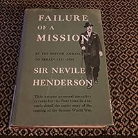 FAILURE OF A MISSION BERLIN 1937-39 B0055MWHIG Book Cover