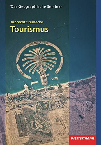 Das Geographische Seminar: Tourismus