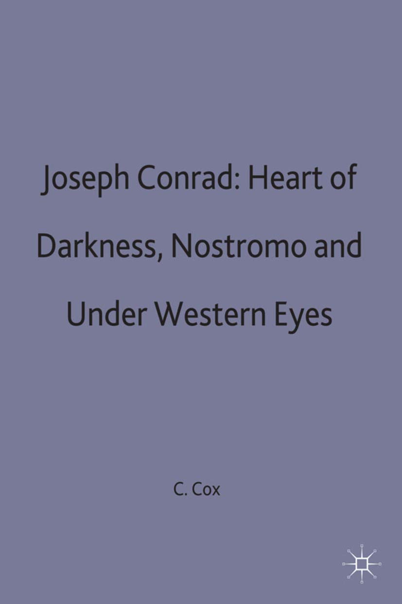 Joseph Conrad: Heart of Darkness, Nostromo and Under Western ... - 9780333268247