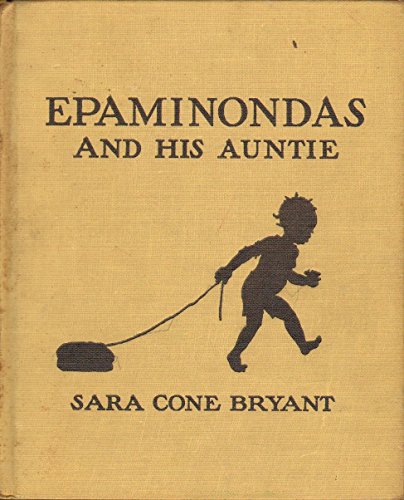 Epaminondas and His Auntie B0064EWFG8 Book Cover