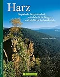  Harz Bildband: Der Harz in über 150 Bildern. Mit den schönsten Aufnahmen von Nationalpark Harz, Wernigerode, Goslar und mehr (Deutschlands schönste Landschaften)