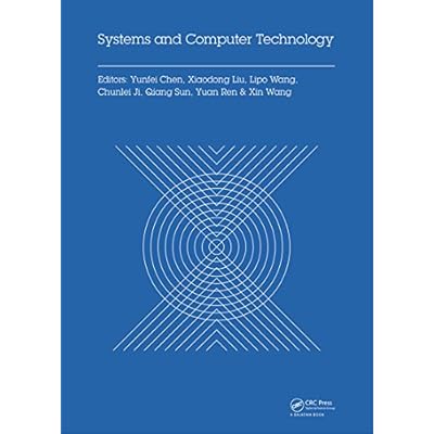 Systems and Computer Technology: Proceedings of the 2014 Internaional Symposium on Systems and Computer technology, (ISSCT 2014), Shanghai, China, 15-17 November 2014