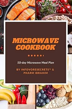Paperback Microwave Cookbook: 50-Day Microwave Meal Plan to Get Started! Book