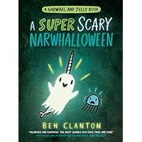A SUPER SCARY NARWHALLOWEEN: Funniest children&rsquo;s graphic novel of 2023 for readers aged 5+